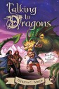 Talking to Dragons - Patricia C. Wrede