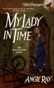 My Lady in Time - Angie Ray