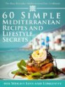 The Easy Everyday Mediterranean Diet Cookbook: 60 Simple Mediterranean Recipes and Lifestyle Secrets for Weight Loss And Longevity - Nora Redmond, Little Pearl