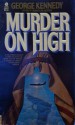 Murder On High - George Kennedy