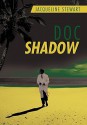 Doc Shadow - Jacqueline Stewart