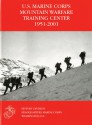 U.S. Marine Corps Mountain Warfare Training Center 1951-2001 - Orlo K. Steele, Michael I. Moffett, United States Marine Corps