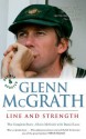 Glenn McGrath Line and Strength: The Complete Story - Glenn McGrath, Daniel Lane