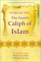 Ali bin Abi Talib (R): The Fourth Caliph of Islam - Abdul Basit Ahmad, Aqeel Walker, Muhammad Ayub Sapra