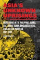 Asia's Unknown Uprisings Volume 2: People Power in the Philippines, Burma, Tibet, China, Taiwan, Bangladesh, Nepal, Thailand and Indonesia 1947-2009 - George Katsiaficas