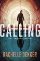 The Calling (A Seer Novel) - Rachelle Dekker