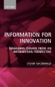 Information for Innovation: Managing Change from an Information Perspective - Stuart Macdonald