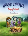 Moore Zombies: Happy Kamper - Wendy Knuth, Sudipta Dasgupta