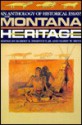 The Montana Heritage: An Anthology of Historical Essays - Robert R. Swartout Jr., Harry W. Fritz