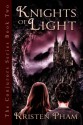 Knights of Light (The Conjurors Series) (Volume 3) - Kristen Pham