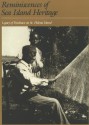 Reminiscences of Sea Island Heritage: Legacy of Freedmen on St. Helena Island - Ronald Daise