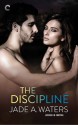 The Discipline (Lessons in Control) - Jade A. Waters