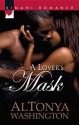 A Lover's Mask - AlTonya Washington