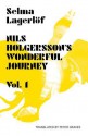 Nils Holgersson's Wonderful Journey Through Sweden Volume 1 - Selma Lagerlöf, Peter Graves