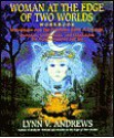 Woman at the Edge of Two Worlds - Lynn V. Andrews