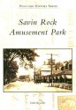 Savin Rock Amusement Park (CT) (Postcard History Series) - Edith Reynolds