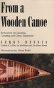 From a Wooden Canoe: Reflections on Canoeing, Camping, and Classic Equipment - Jerry Dennis, Glenn Wolff