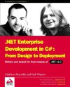 .Net Enterprise Development In C#: From Design To Deployment - Matt Reynolds, Karli Watson