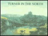 Turner in the North - David Hill