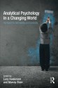 Analytical Psychology in a Changing World: The search for self, identity and community - Lucy Huskinson, Murray Stein