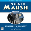 Spinsters in Jeopardy - Ngaio Marsh, Ric Jerrom