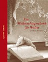 Ein Weihnachtsgeschenk für Walter (German Edition) - Barbara Wersba, Donna Diamond