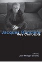 Jacques Ranciere: Key Concepts - Jean-Philippe Deranty