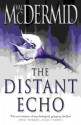 The Distant Echo - Val McDermid