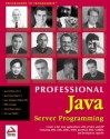 Professional Java Server Programming: with Servlets, JavaServer Pages (JSP), XML, Enterprise JavaBeans (EJB), JNDI, CORBA, Jini and Javaspaces - Danny Ayers, Mark Wilcox