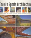 Tomás Taveira: Sports Architecture - Edwin Heathcote