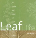 Leaf Life - Sirish Rao