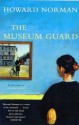 Museum Guard - Howard Norman