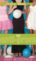 The Anti-Prom - Abby McDonald, Julia Whelan