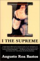 I, the Supreme - Augusto Roa Bastos, Helen Lane