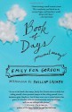 Book of Days: Personal Essays - Emily Fox Gordon, Phillip Lopate