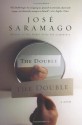 The Double - José Saramago, Margaret Jull Costa