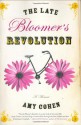 The Late Bloomer's Revolution: A Memoir - Amy Cohen