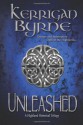 Unleashed: A Highland Historical Trilogy (Highland Historical, #1-3) - Kerrigan Byrne