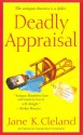 Deadly Appraisal - Jane K. Cleland