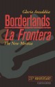 Borderlands / La Frontera: The New Mestiza - Gloria E. Anzaldúa, Norma Cantu, Aída Hurtado