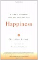 Happiness: A Guide to Developing Life's Most Important Skill - Matthieu Ricard, Jesse Browner, Daniel Goleman