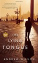 The Lying Tongue - Andrew Wilson