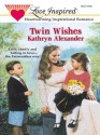 Twin Wishes - Kathryn Alexander