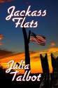 Jackass Flats - Julia Talbot