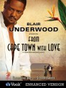 From Cape Town With Love (Enhanced Edition) - Blair Underwood, Steven Barnes, Tananarive Due