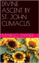 DIVINE ASCENT BY ST. JOHN CLIMACUS - Margo Snyder, Dawn Reber