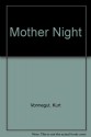 Mother Night - Kurt Vonnegut