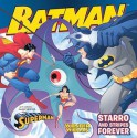 Starro and Stripes Forever: With Superman and Wonder Woman - Gina Vivinetto, Rick Farley, Kanila Tripp