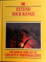 Extend Your Range - Jack Tresidder, Eastman Kodak Company Staff, Time-Life Books