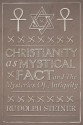 Christianity as Mystical Fact - Rudolf Steiner